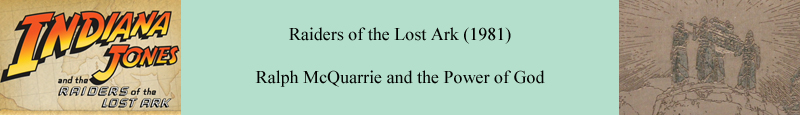 Raiders of the Lost Ark (1981) - Ralph McQuarrie and the Power of God
