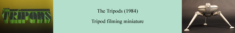 Original Tripod filming miniature used in the production of The Tripods