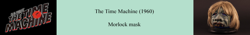 Original Morlock mask used on screen in George Pal's The Time Machine (1960)